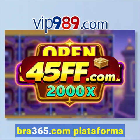 bra365.com plataforma